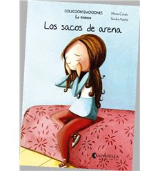 COLECCION EMOCIONES *** LOS SACOS DE ARENA (LA TRISTEZA)