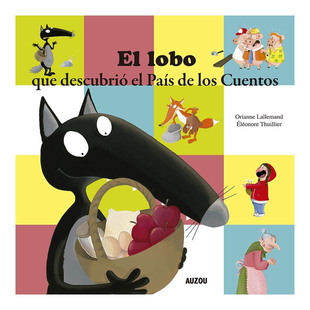 CUENTO EL LOBO QUE DESCUBRIO EL PAIS DE LOS CUENTOS REF:9782733883884