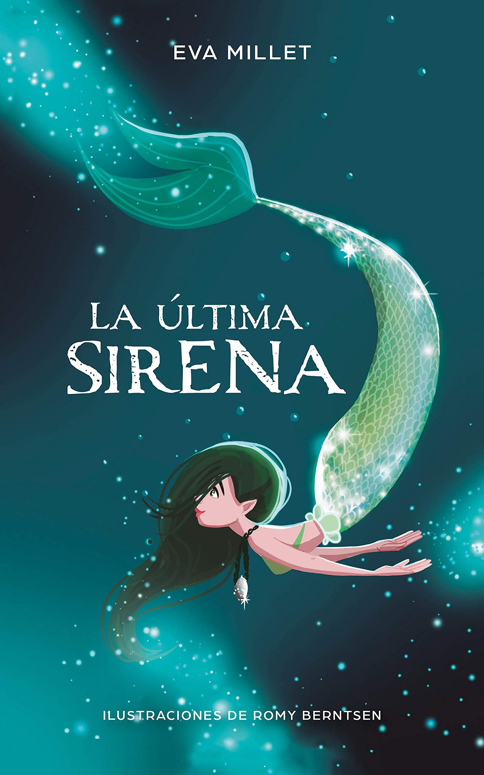 CUENTO LIBRO LA ULTIMA SIRENA 176 PAGINAS DE 15X22X2CM PARA NIÑOS DE 9 A 11 AÑOS