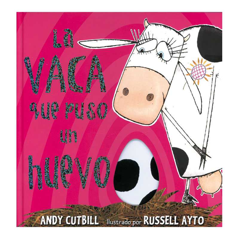 CUENTO LIBRO LA VACA QUE PUSO UN HUEVO REF: F- ZSE-01561 - 9788479015619